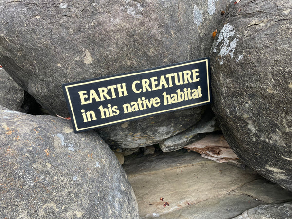 Earth Creature in His Natural Habitat Sign | Handmade | The Twilight Zone | TV Prop Replica | Retro Sci-Fi Theme | Science Fiction Décor