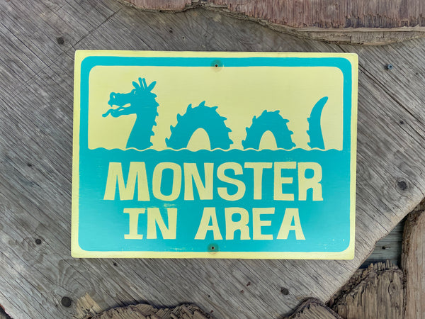 Monster In Area Sign | Handmade | Ogopogo | Loch Ness monster | Mythical Creature | Pool and Hot tub décor | Ocean | Beach | Lake