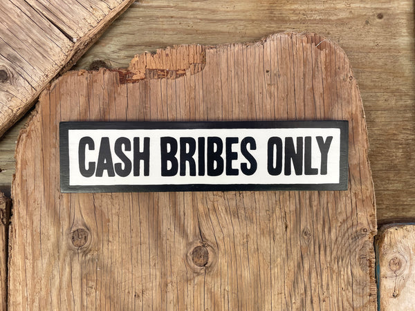 Cash Bribes Only Sign | Handmade Funny Sign | The Simpsons | Pop Culture | Comic Book Store