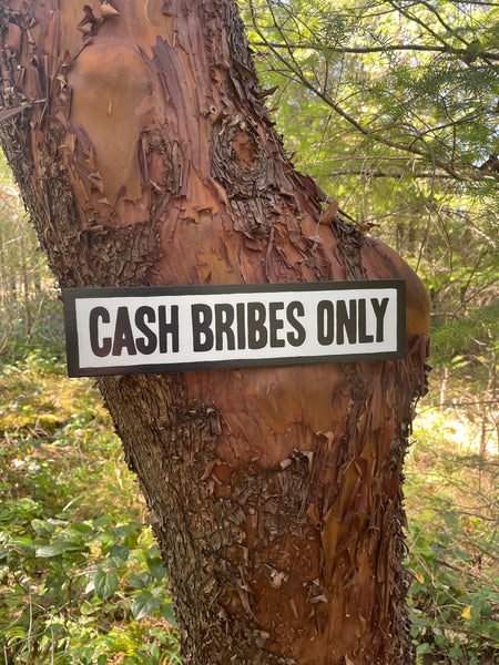 Cash Bribes Only Sign | Handmade Funny Sign | The Simpsons | Pop Culture | Comic Book Store