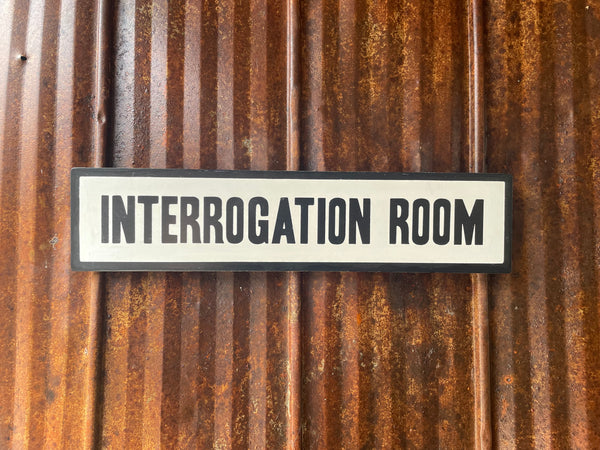 Interrogation Room Sign | Handmade | Office Door | Funny Bathroom Sign | True Crime | Mystery Theme Decor | Police Station Prop