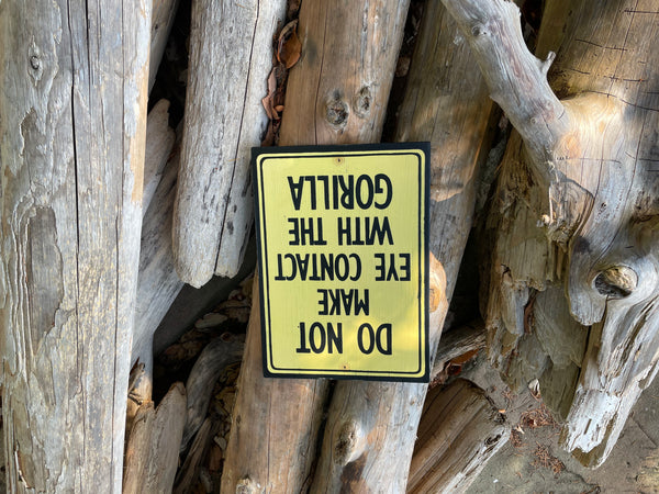 Do Not Make Eye Contact with the Gorilla Sign | Handmade | Funny Reception Area Sign | Office Humor | Boss | Receptionist