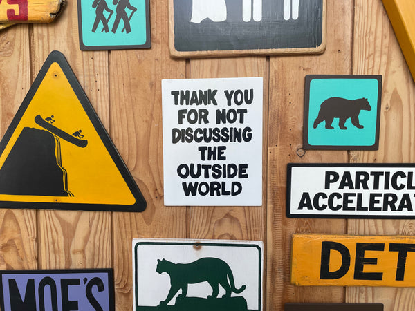 Thank You For Not Discussing The Outside World Sign | Handmade | Funny Entrance Sign | The Simpsons | Pop Culture | Comic Book Store