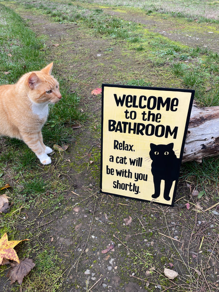 Cat Lovers Bathroom Sign | Handmade | Funny Cat Bathroom Sign | "Welcome to the Bathroom, Relax a Cat will be with you Shortly"