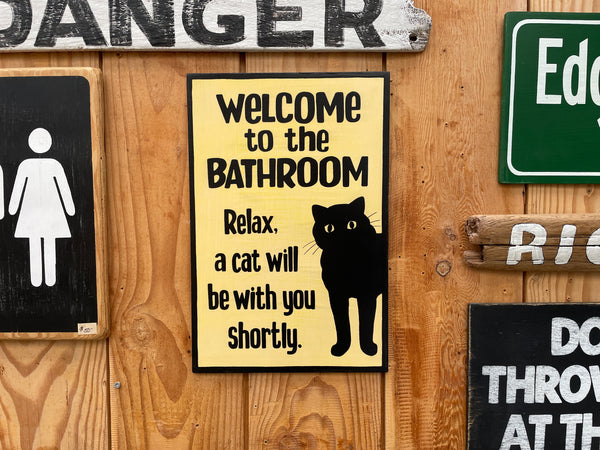 Cat Lovers Bathroom Sign | Handmade | Funny Cat Bathroom Sign | "Welcome to the Bathroom, Relax a Cat will be with you Shortly"