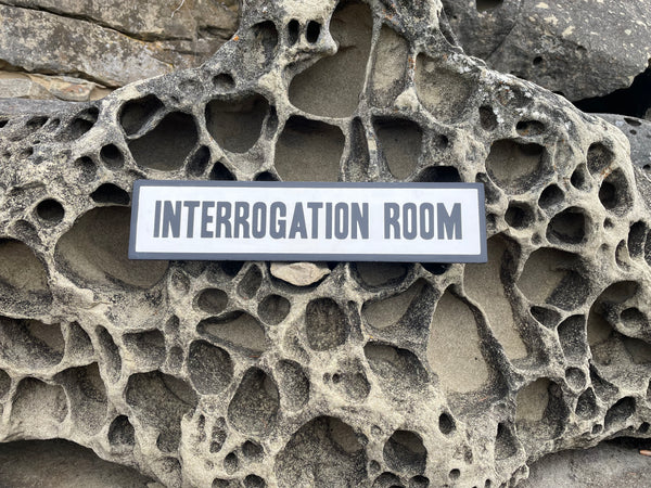Interrogation Room Sign | Handmade | Office Door | Funny Bathroom Sign | True Crime | Mystery Theme Decor | Police Station Prop