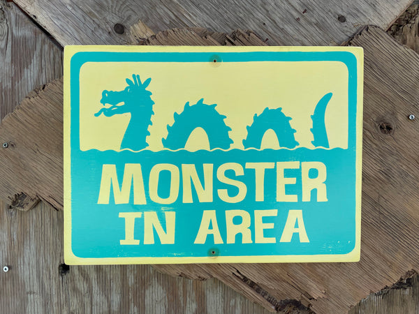Monster In Area Sign | Handmade | Ogopogo | Loch Ness monster | Mythical Creature | Pool and Hot tub décor | Ocean | Beach | Lake