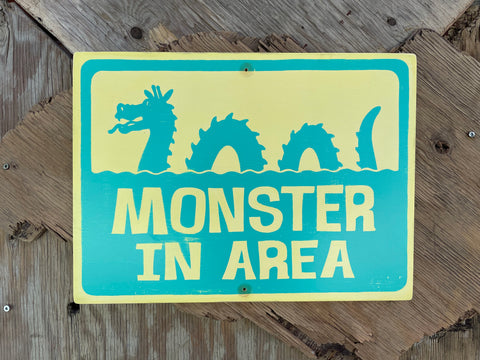 Monster In Area Sign | Handmade | Ogopogo | Loch Ness monster | Mythical Creature | Pool and Hot tub décor | Ocean | Beach | Lake