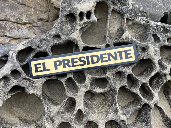 El Presidente Sign | Handmade | Funny Office Door and Desk Sign | Boss | Manager | Leadership | Political