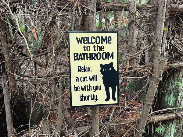 Cat Lovers Bathroom Sign | Handmade | Funny Cat Bathroom Sign | "Welcome to the Bathroom, Relax a Cat will be with you Shortly"