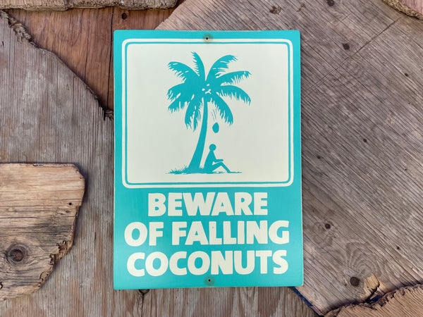 Beware of Falling Coconuts Sign | Handmade | Authentic Beach Warning Sign | Ocean and Coastal | Tiki Bar | Surfing | Diving | Tropical