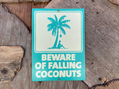 Beware of Falling Coconuts Sign | Handmade | Authentic Beach Warning Sign | Ocean and Coastal | Tiki Bar | Surfing | Diving | Tropical