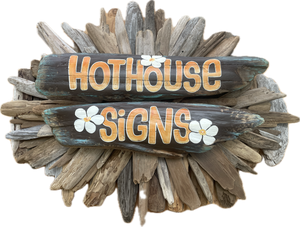 Hothouse Signs