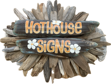 Hothouse Signs