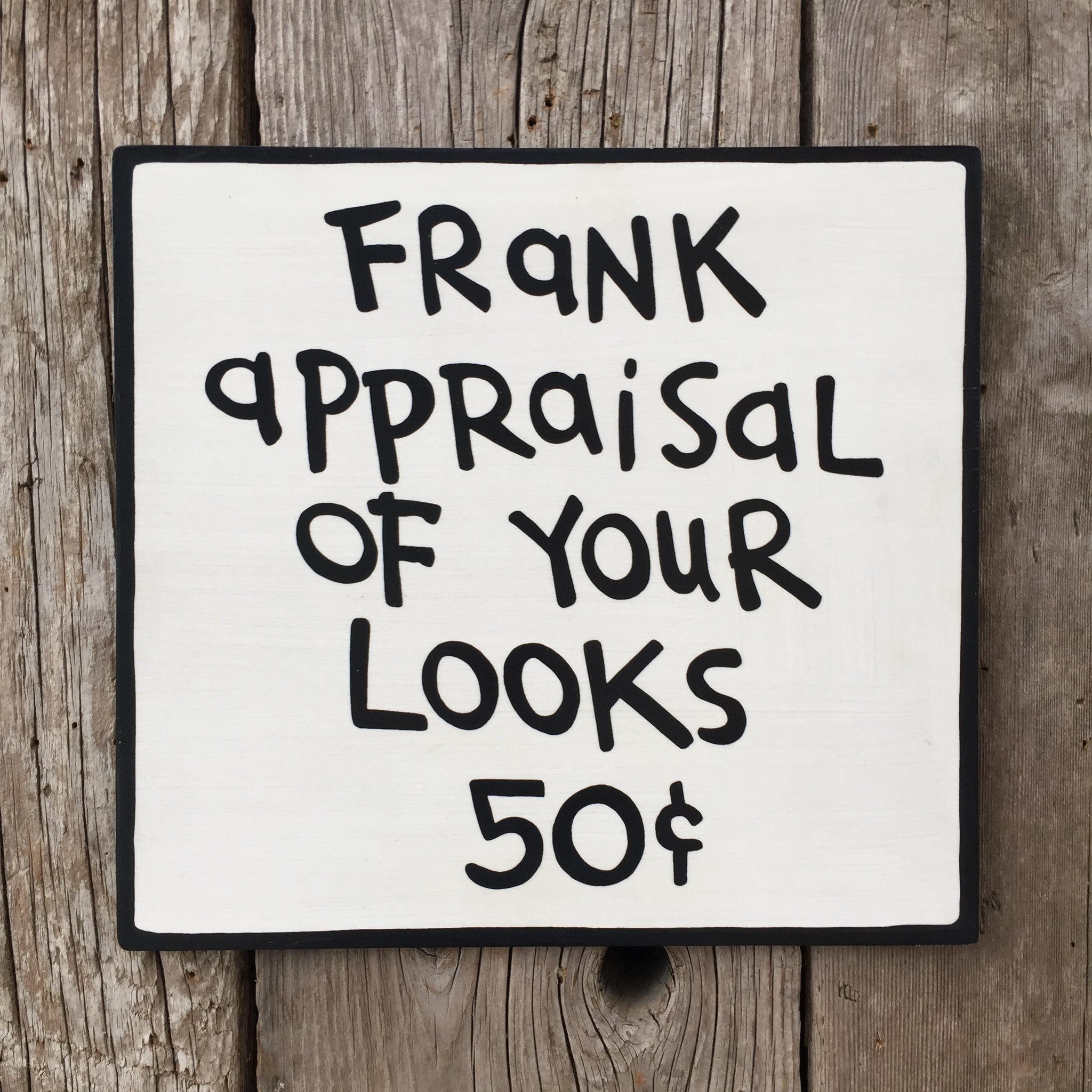 Handmade Calvin Hobbes Frank Appraisal Of Your Looks Sign