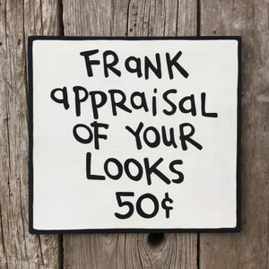 Handmade Calvin Hobbes Frank Appraisal Of Your Looks Sign