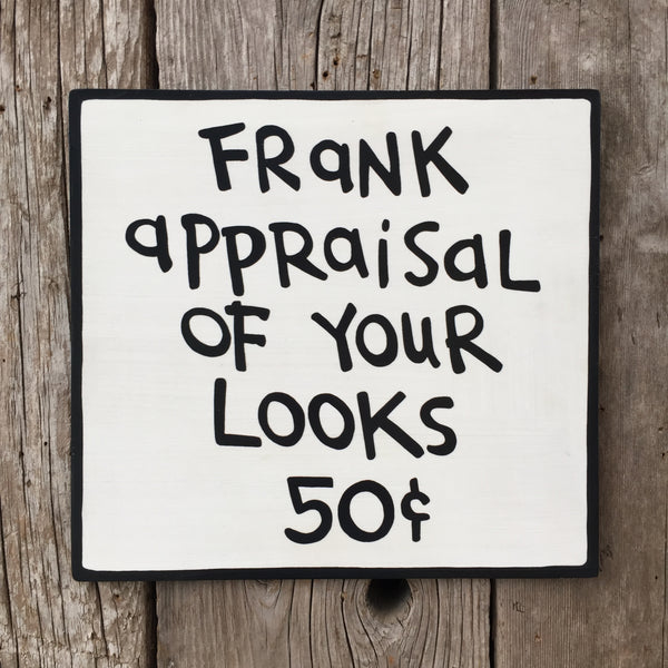 Handmade Calvin Hobbes Frank Appraisal Of Your Looks Sign