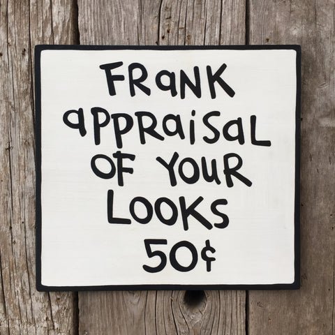 Handmade Calvin Hobbes Frank Appraisal Of Your Looks Sign