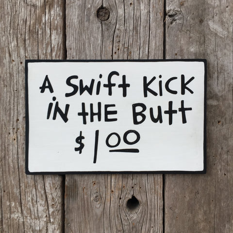 Handmade Calvin and Hobbes A Swift Kick In The Butt Sign