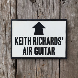 Handmade Keith Richards' Air Guitar Music Sign