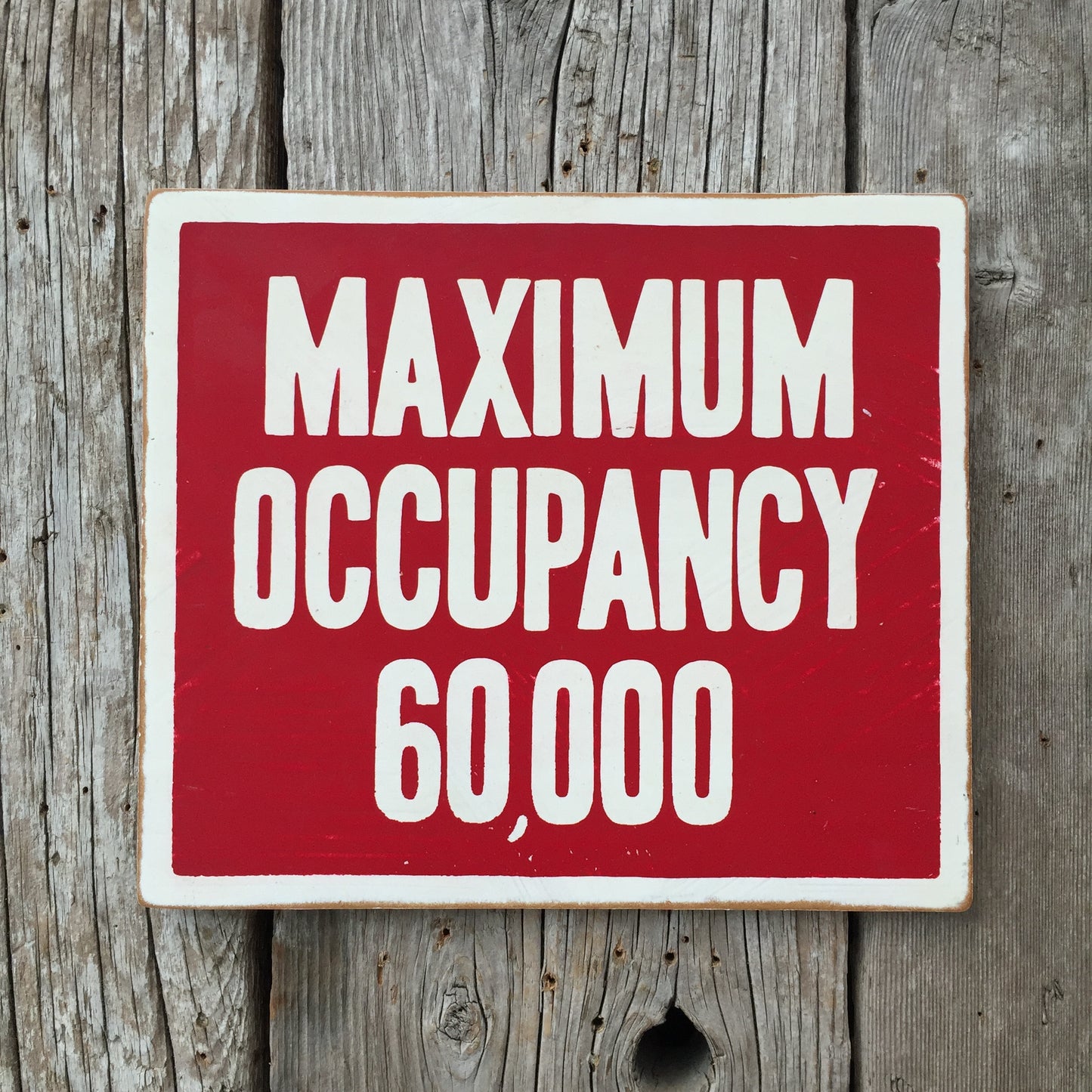 Handmade Maximum Occupancy 60000 Sign
