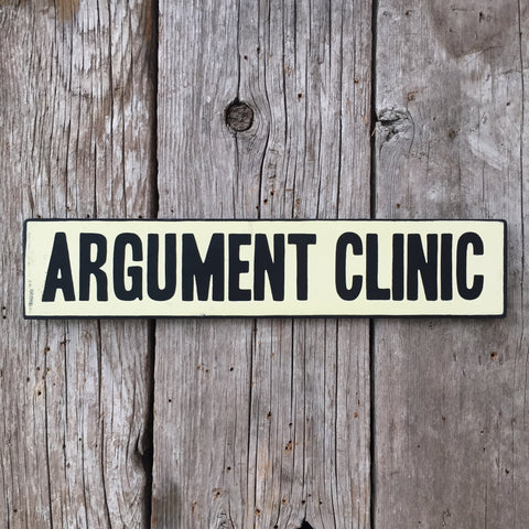 Handmade Monty Python Argument Clinic Sign