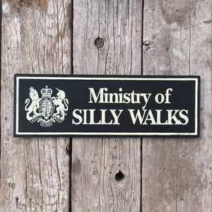 Handmade Monty Python Ministry Of Silly Walks Sign