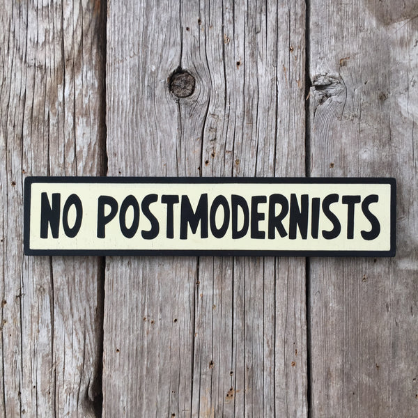 Handmade No Postmodernists Jordan Peterson Sign