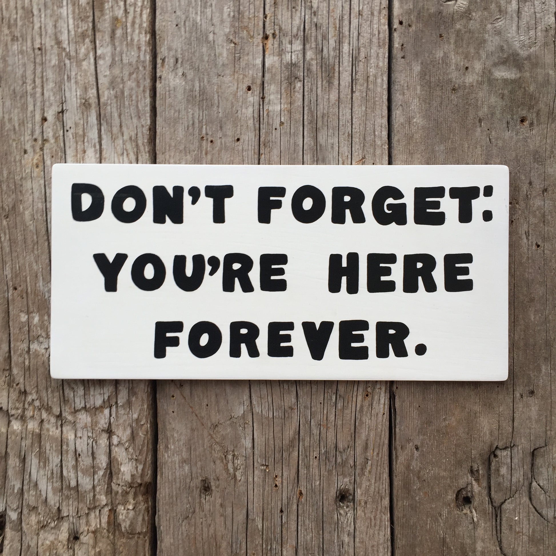 Handmade The Simpsons Don't Forget: You're Here Forever Sign