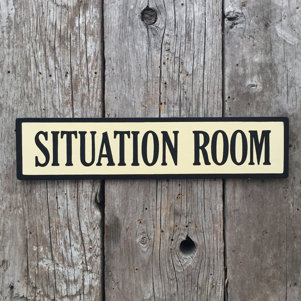 Handmade Situation Room White House West Wing Sign