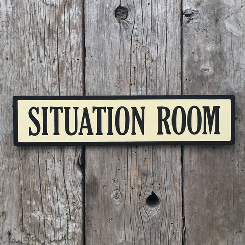 Handmade Situation Room White House West Wing Sign