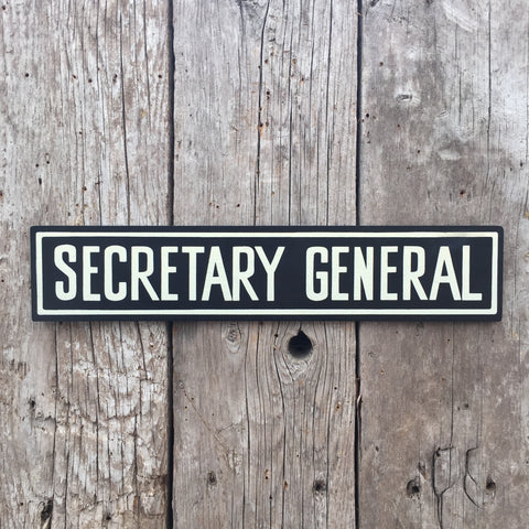 Handmade Twilight Zone Secratary General Sign