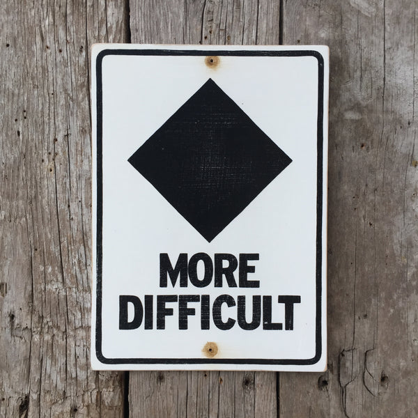 Handmade Vintage Black Diamond More Difficult Skier Ski Hill Trail Sign