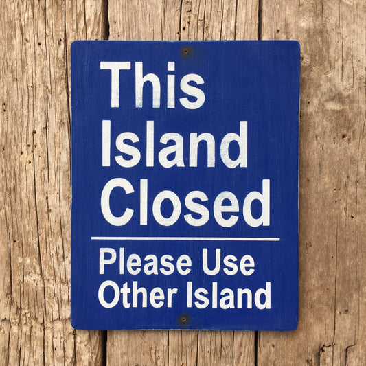 Handmade Vintage Island Closed Gas Station Sign