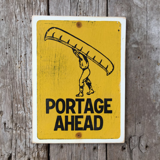 Handmade Vintage Portage Ahead Canoe Park Sign