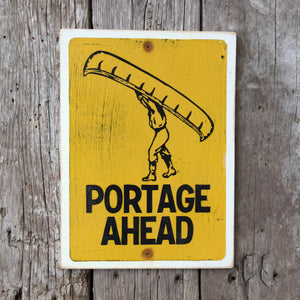 Handmade Vintage Portage Ahead Canoe Park Sign