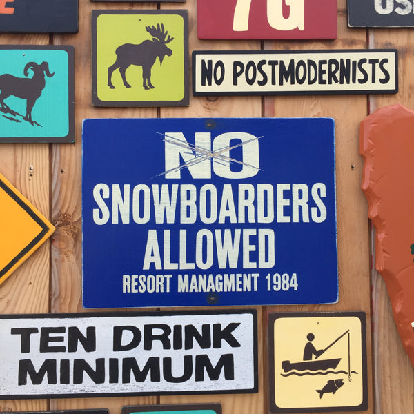 No Snowboarders Allowed Sign | Handmade Vintage | Ski Hill Sign | Ski Resort Lodge Sign | Snowboarding Sign | Mountain Ski Trail Sign