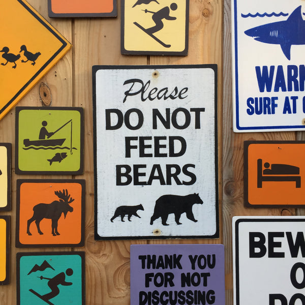 Please Do Not Feed Bears Sign | Handmade Vintage | Wildlife Sign | National Park | State Park | Provincial Park | Animal | Outdoors | Bear