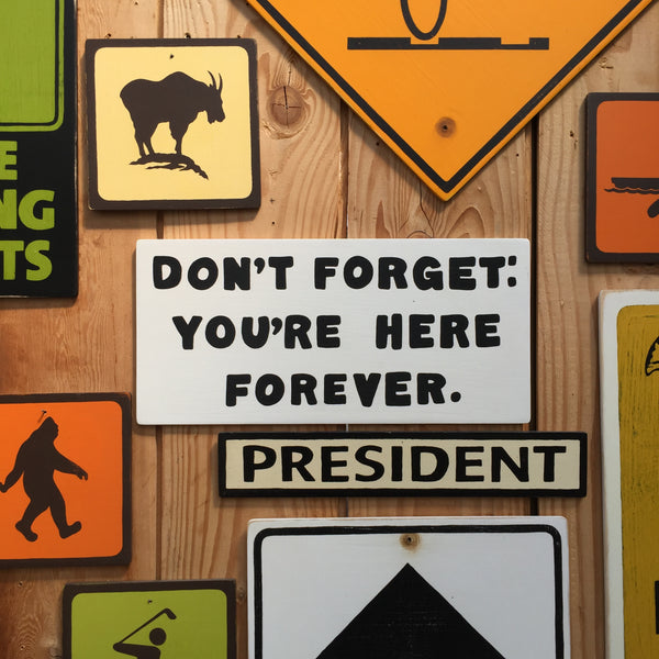 The Simpsons "Don't Forget: You're Here Forever" Sign | Handmade Pop Culture | Animation | Television | TV | Comedy | Funny Sign | Homer